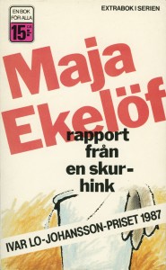 Maja Ekelöfs "Rapport från en skurhink"